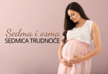 Trudnoća po sedmicama: Šta vas očekuje u 7 i 8. sedmici trudnoće?